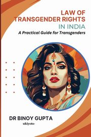 Law of Transgender Rights in India, Binoy Gupta