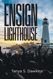 Ensign Lighthouse, Dawkins Tanya S.