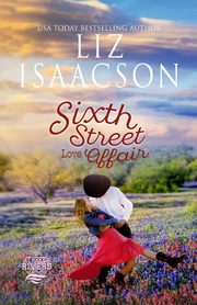 Sixth Street Love Affair, Isaacson Liz