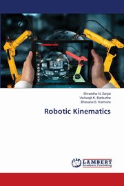 Robotic Kinematics, Zanjat Shraddha N.