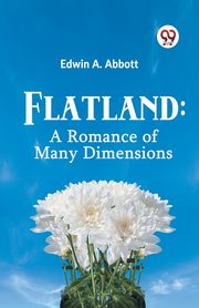 Flatland, A. Abbott Edwin