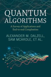 Quantum Algorithms, Dalzell Alexander M.