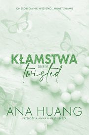 ksiazka tytu: Kamstwa Seria Twisted autor: Huang Ana