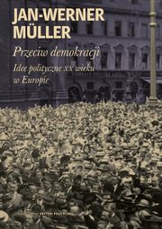 ksiazka tytu: Przeciw  demokracji autor: Muller Jan-Werner