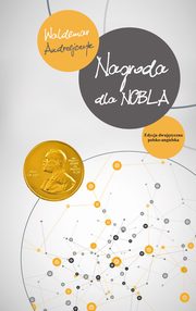 Nagroda dla Nobla / The Prize for Nobel, Andrzejczyk Waldemar