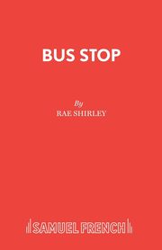 Bus Stop, Shirley Rae