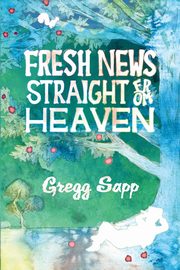 Fresh News Straight from Heaven, Sapp Gregg