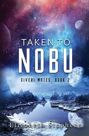 Taken To Nobu, Stephens Elizabeth