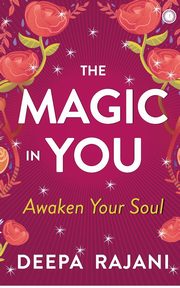 The Magic In You, Rajani Deepa