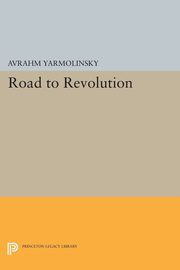 Road to Revolution, Yarmolinsky Avrahm
