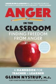 Anger in the Classroom, Nystrup M.S. Glenn