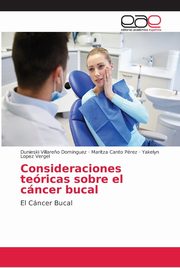 Consideraciones tericas sobre el cncer bucal, Villare?o Dominguez Dunieski