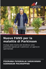 Nuovo FANS per la malattia di Parkinson, SARAVANAN POORANA PUSHKALAI