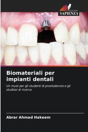 Biomateriali per impianti dentali, HAKEEM ABRAR AHMAD