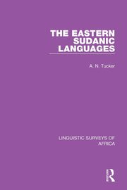 The Eastern Sudanic Languages, Tucker A. N.
