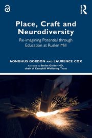 Place, Craft and Neurodiversity, Gordon Aonghus