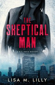The Skeptical Man, Lilly Lisa M.