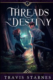 Threads of Destiny, Starnes Travis