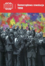 ksiazka tytu: Kronika Miasta Poznania 2/2016 Samorzdowa rewolucja 1990 autor: 