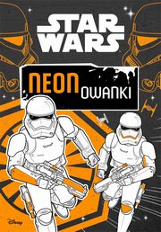 ksiazka tytu: Star Wars Neonowanki autor: 