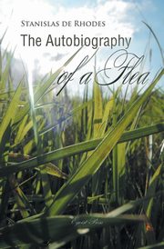 The Autobiography of a Flea, de Rhodes Stanislas