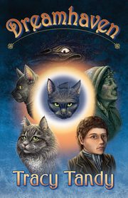 Dreamhaven, Tandy Tracy