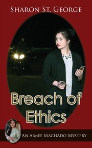 Breach of Ethics, St. George Sharon