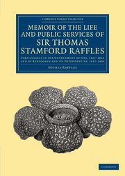 Memoir of the Life and Public Services of Sir Thomas Stamford Raffles, Raffles Sophia