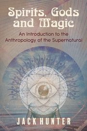 Spirits, Gods and Magic, Hunter Jack