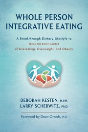 Whole Person Integrative Eating, Kesten Deborah