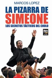 La pizarra de Simeone, Lpez Marcos