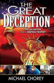 The Great Deception, Chorey Michael