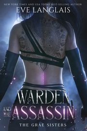 Warden and the Assassin, Langlais Eve