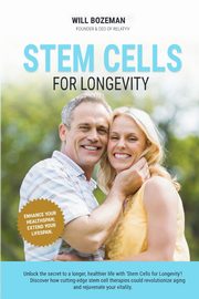 Stem Cells for Longevity, Bozeman Will