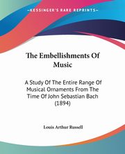 The Embellishments Of Music, Russell Louis Arthur
