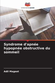 Syndrome d'apne hypopne obstructive du sommeil, Mageet Adil