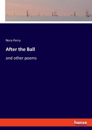 After the Ball, Perry Nora