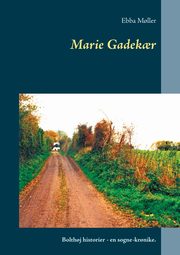 Marie Gadek?r, M?ller Ebba