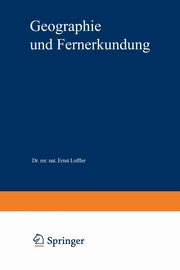 Geographie Und Fernerkundung, Loffler Ernst