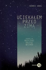 Uciekaem przed zim, Gras Cdric