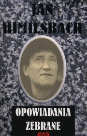 Opowiadania zebrane, Himilsbach Jan