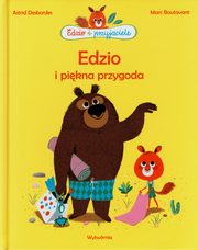 Edzio i pikna przygoda, Desbordes Astrid, Boutavant Marc