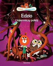 Edzio i tajemniczy pokj, Desbordes Astrid, Boutavant Marc