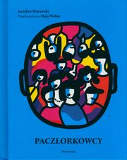 Paczorkowcy, Murawski Jarosaw, Wolna Maja