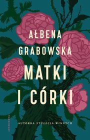 Matki i crki, Grabowska Abena
