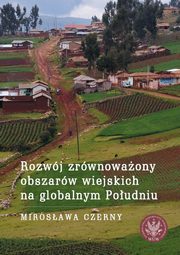 Rozwj zrwnowaony obszarw wiejskich na globalnym Poudniu, Czerny Mirosawa