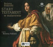 ksiazka tytu: Stary Testament w malarstwie autor: Fabiani Boena