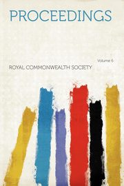 ksiazka tytu: Proceedings Volume 6 autor: Society Royal Commonwealth