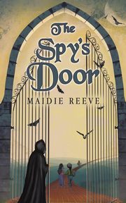 The Spy's Door, Reeve Maidie