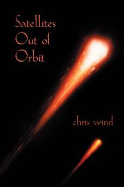 Satellites Out of Orbit, Wind Chris